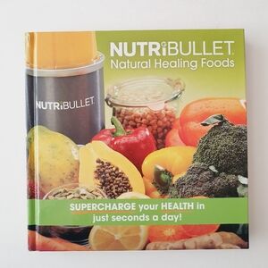 Nutribullet - Natural Healing Foods - Supercharge Your Health in Just Seconds!
